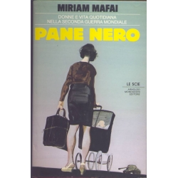 Miriam Mafai - Pane nero